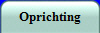 Oprichting